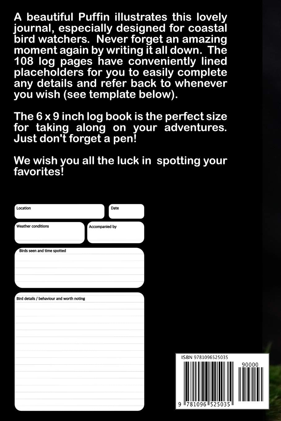 Coastal Birdwatching Journal Puffin: A beautiful log book for the avid coastal birdwatcher or ornithologist. Never forget an amazing moment again by ... placeholders to easily complete any details.