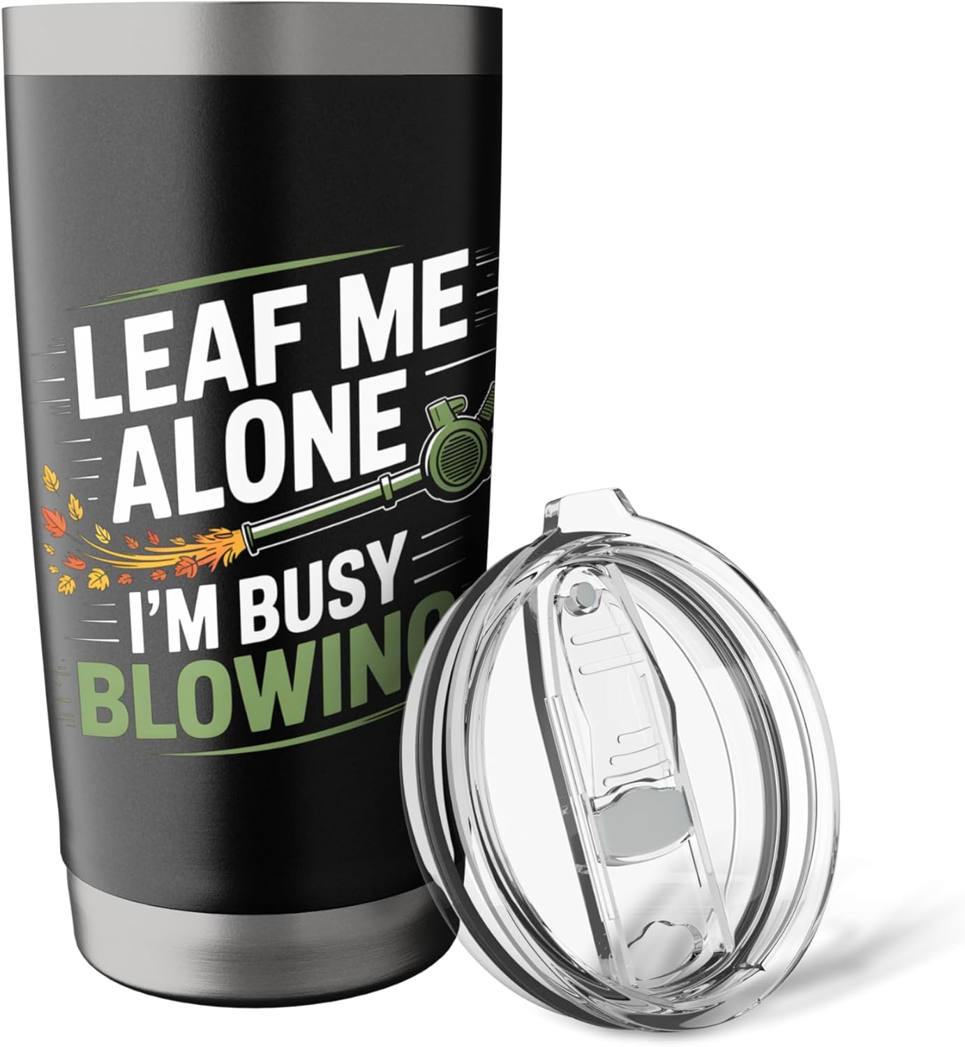 Leaf Me Alone I’m Busy Blowing Funny Landscaper Garden Stainless Steel Insulated Tumbler