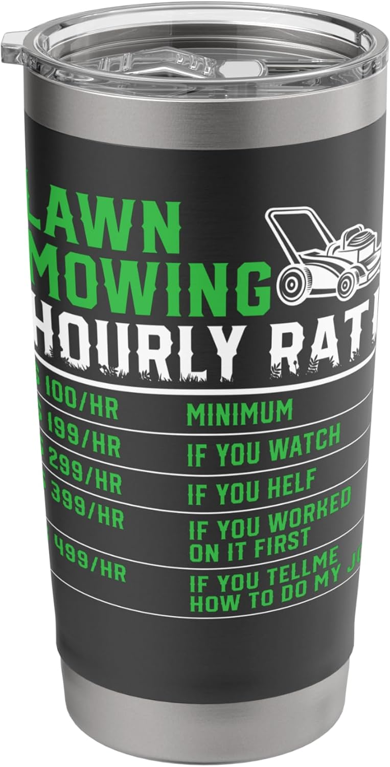 Lawn Care Hourly Rate Stainless Steel Insulated Tumbler