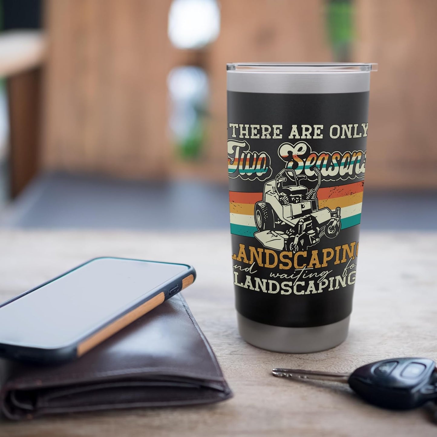 There Are Only Two Seasons Landscaping Lawn Care Landscaper Stainless Steel Insulated Tumbler