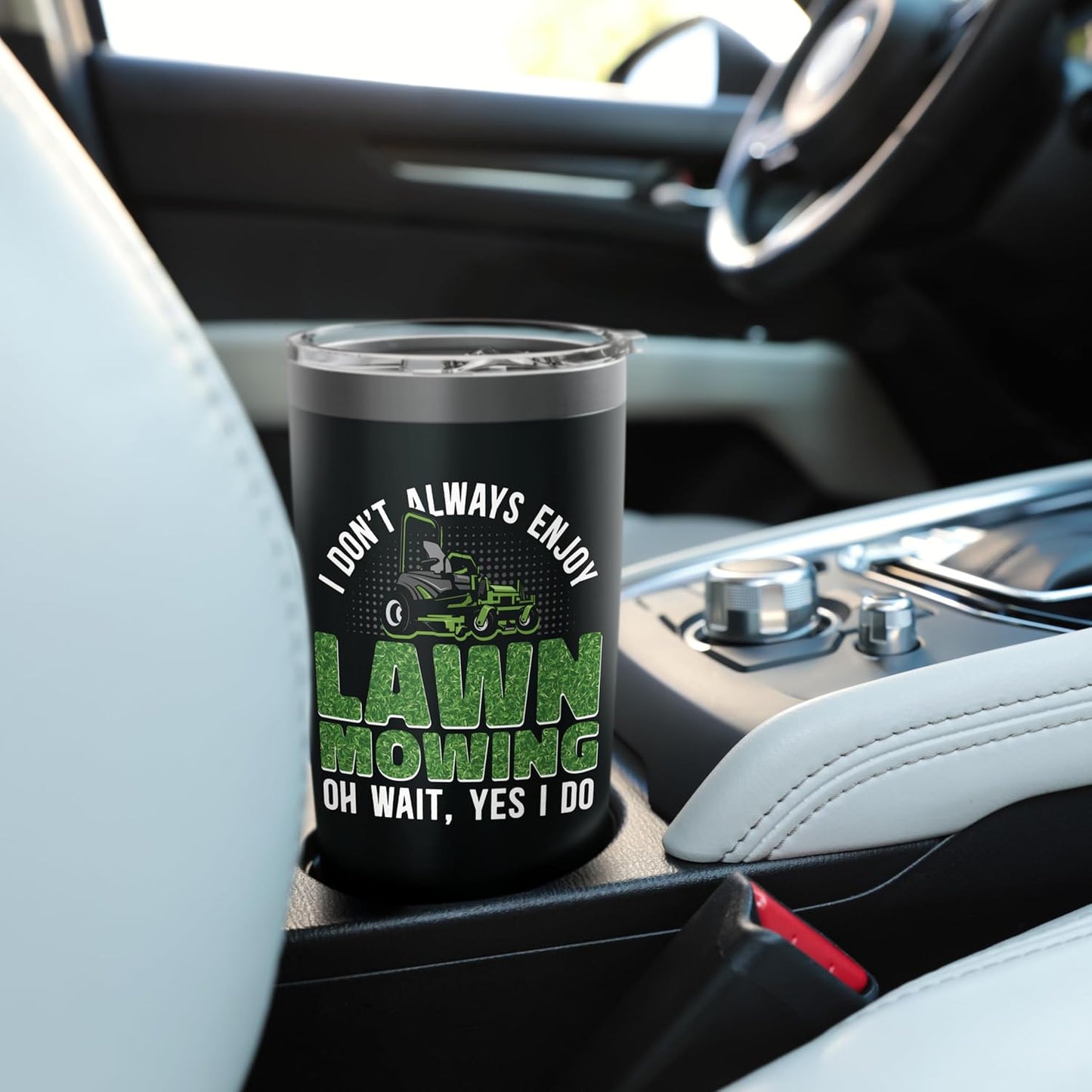 Lawn Mower Mowing Dad Father Landscaper Tractor I Don'T Stainless Steel Insulated Tumbler