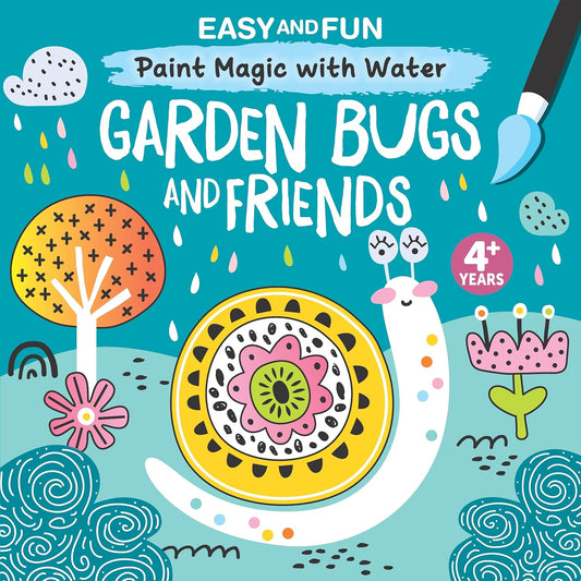 Easy and Fun Paint Magic with Water: Garden Bugs and Friends (Happy Fo