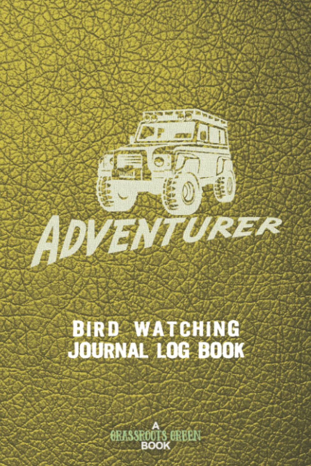 Adventurer Bird Watching Journal Log Book: Ornithology Avian Observation Diary Audubon Species Protection Conservation Society Ecotourism (Adventurer Series)