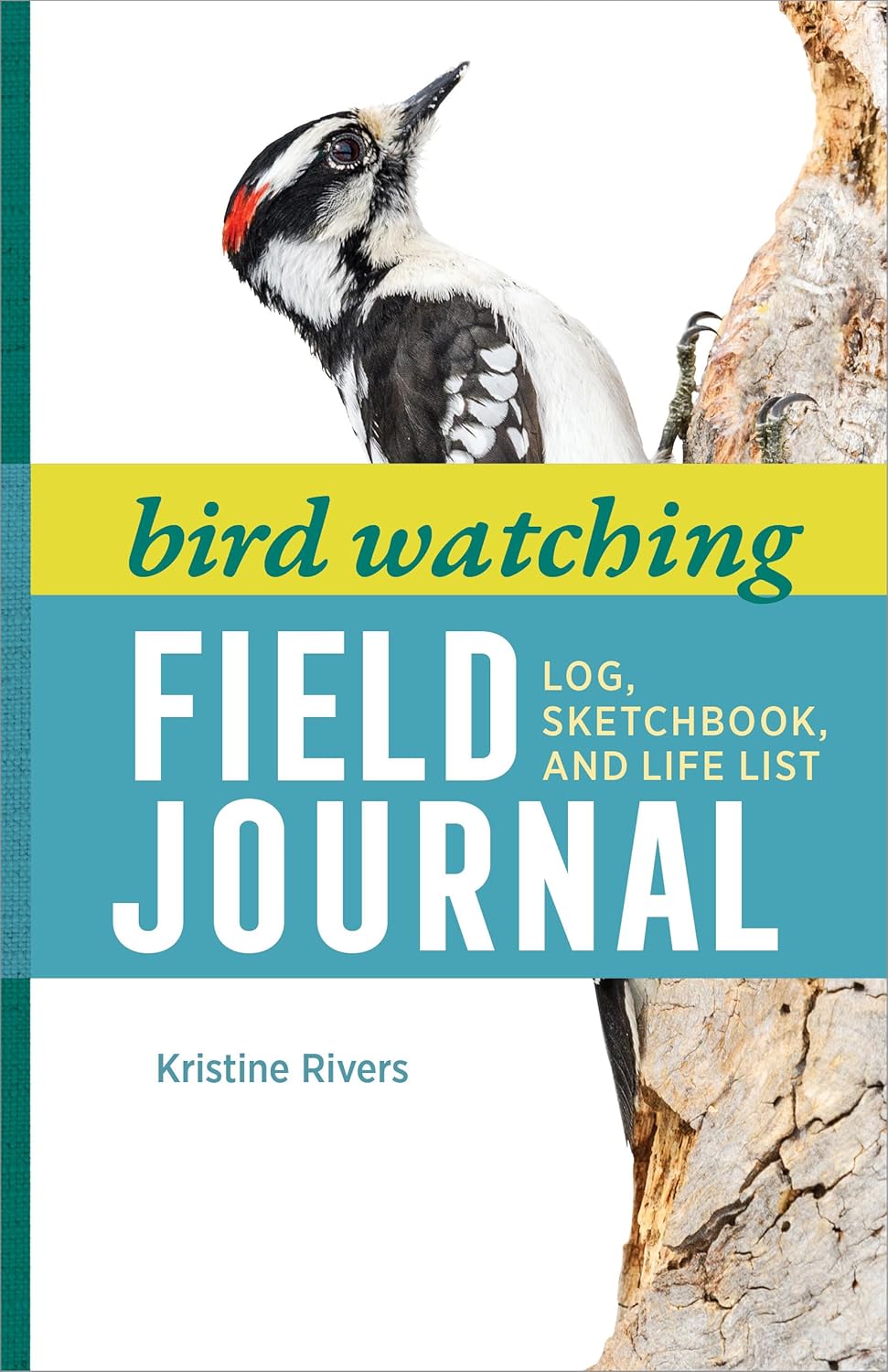 Bird Watching Field Journal: Log, Sketchbook, and Life List (Bird Watching Adventures)