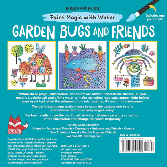 Easy and Fun Paint Magic with Water: Garden Bugs and Friends (Happy Fo